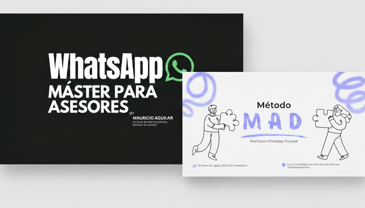 Método MAD: WhatsApp Master Inmobiliario + Bonus de más 20 Plantillas Listas para Usar mas metodo MAD